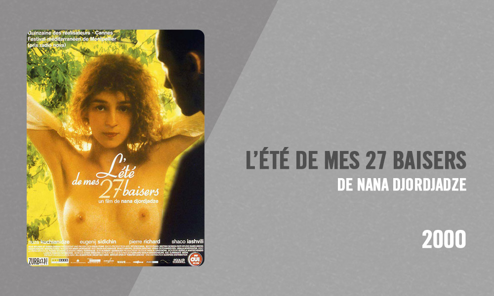 Filmographie Pierre Richard - L'Été de mes 27 baisers (Nana Djordjadze, 2000)