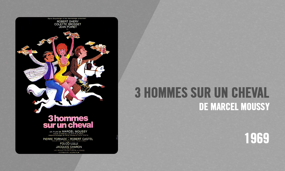 Filmographie Pierre Richard - 3 hommes sur un cheval (Marcel Moussy, 1969)