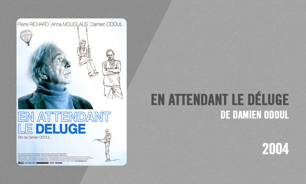 Filmographie Pierre Richard - En attendant le déluge (Damien Odoul, 2004)