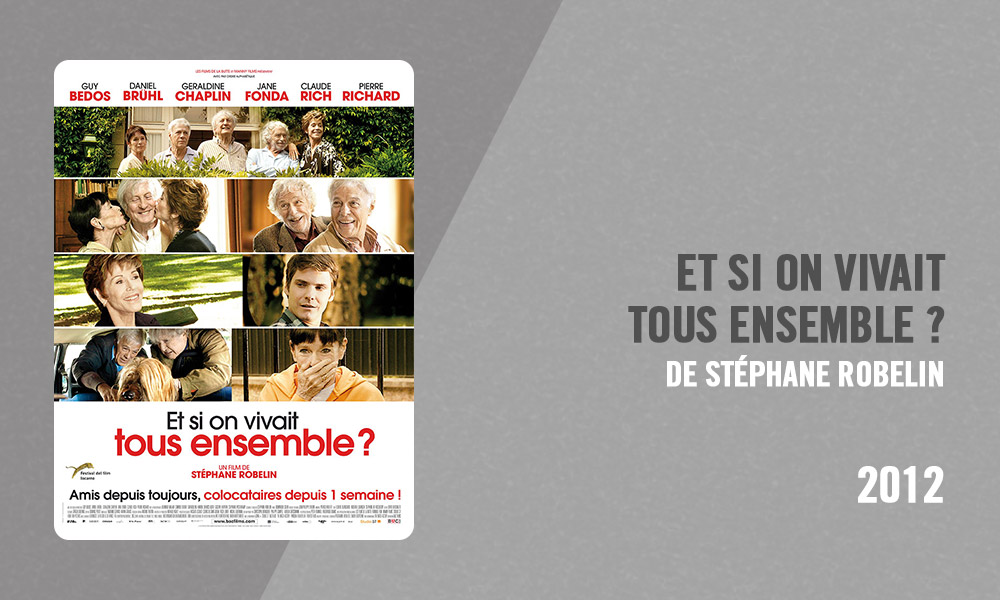 Filmographie Pierre Richard - Et si on vivait tous ensemble ? (Stéphane Robelin, 2012)