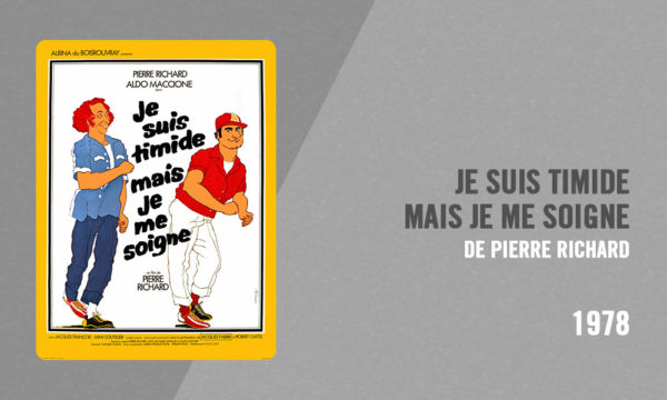 Je suis timide mais je me soigne - Pierre Richard - Site officiel