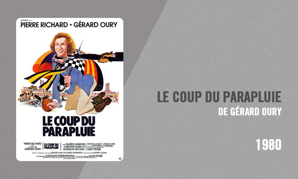 Filmographie Pierre Richard - Le Coup du parapluie (Gérard Oury, 1980)