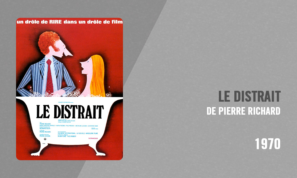 Filmographie Pierre Richard - Le Distrait (Pierre Richard, 1970)