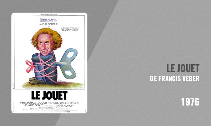 Le Jouet - Pierre Richard - Site officiel