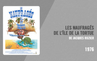 Filmographie Pierre Richard - Les Naufragés de l'île de la tortue (Jacques Rozier, 1976)
