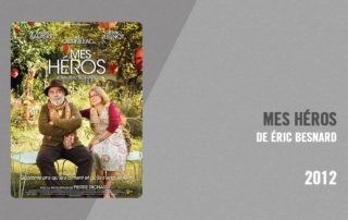 Filmographie Pierre Richard - Mes héros (Éric Besnard, 2012)