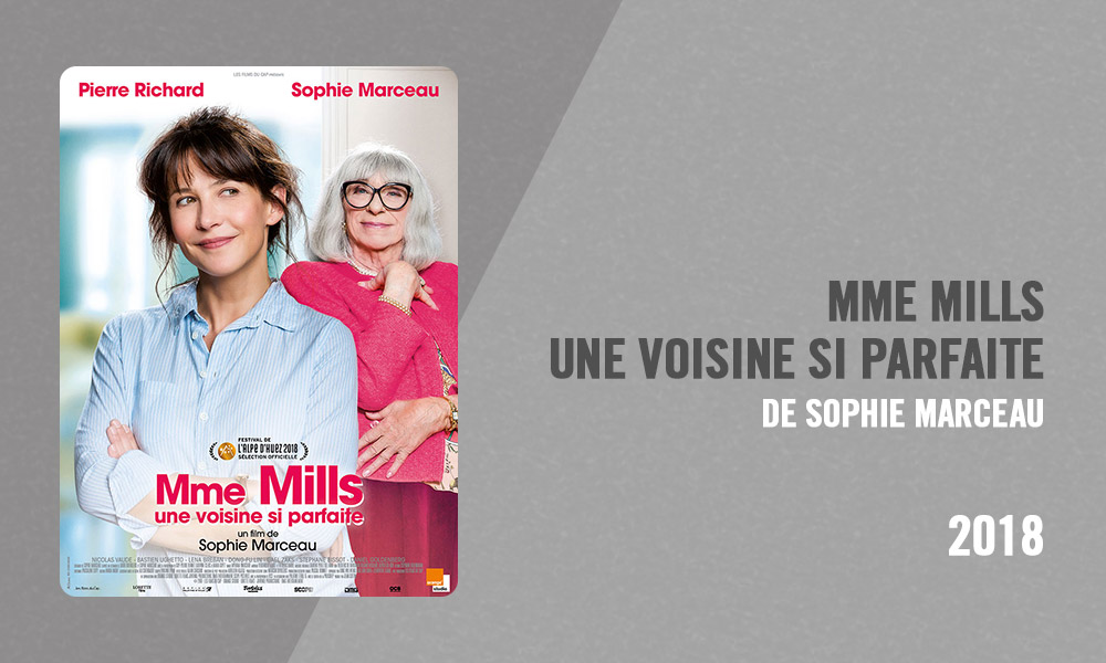 Filmographie Pierre Richard - Mme Mills, une voisine si parfaite (Sophie Marceau, 2018)