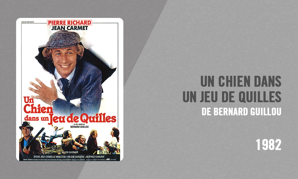 Filmographie Pierre Richard - Un chien dans un jeu de quilles (Bernard Guillou, 1982)