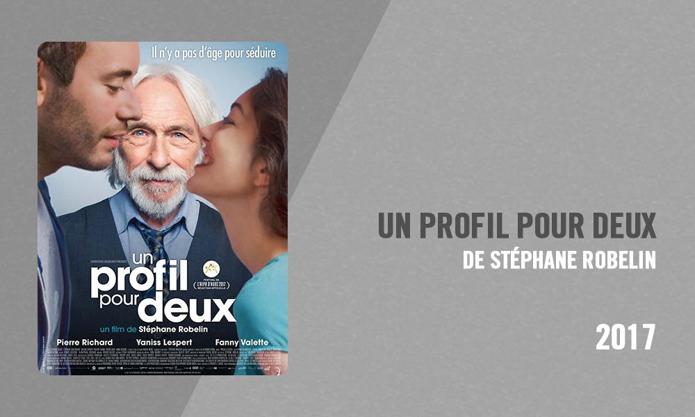 Filmographie Pierre Richard - Un profil pour deux (Stéphane Robelin, 2017)