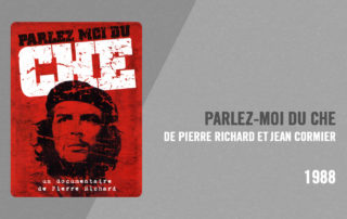 Filmographie Pierre Richard - Parlez-moi du Che (Pierre Richard et Jean Cormier, 1988)