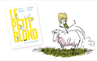 Le Petit blond avec un mouton blanc de Pierre Richard et Gwendal Le Bec (Gallimard Jeunesse Giboulées)