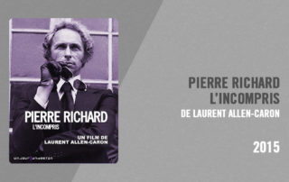 Filmographie Pierre Richard - Pierre Richard, l'incompris (Laurent Allen-Caron, 2015)