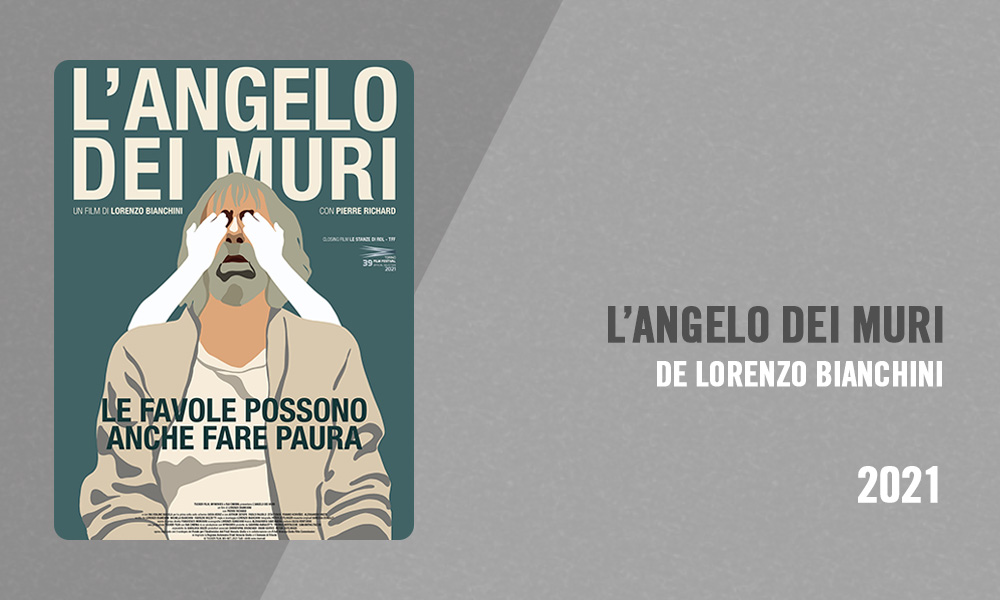 Filmographie Pierre Richard - L'Angelo dei muri (Lorenzo Bianchini, 2021)