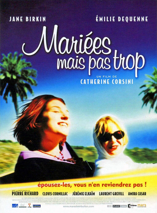 Mariées mais pas trop (Catherine Corsini, 2003)