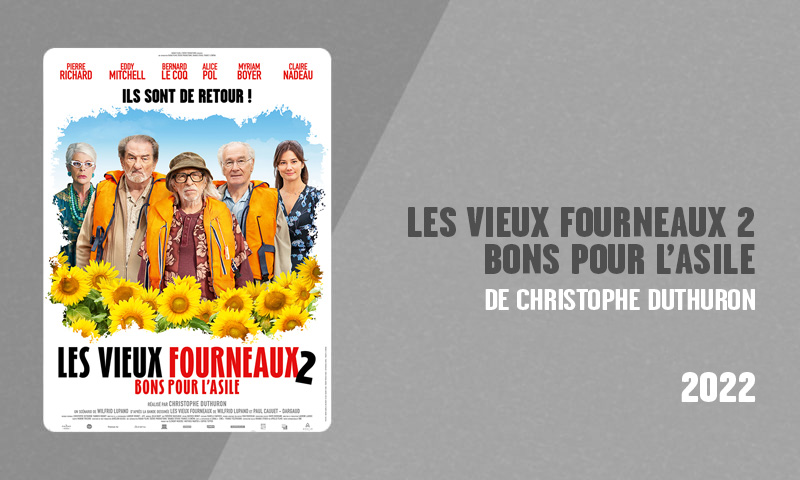 Filmographie Pierre Richard - Les Vieux Fourneaux 2 : bons pour l'asile (Christophe Duthuron, 2022)