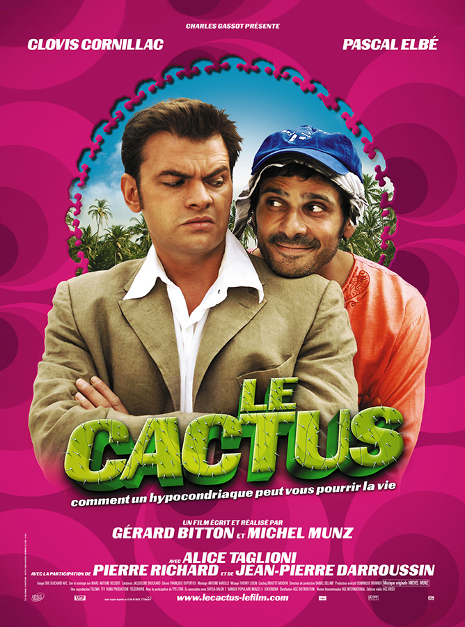Le Cactus (Gérard Bitton et Michel Munz, 2005)