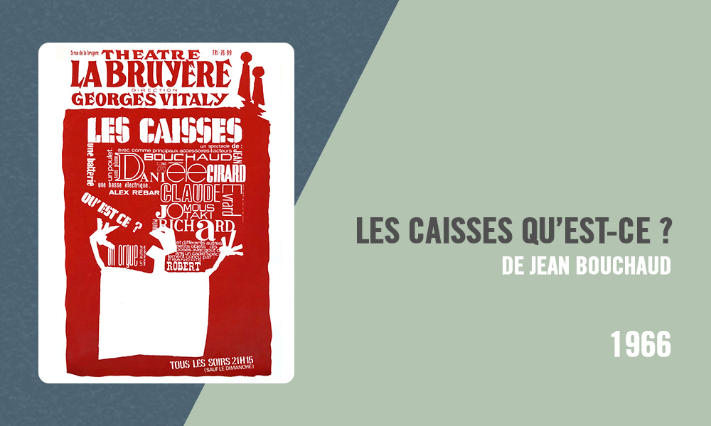 Pierre Richard sur scène - Les Caisses qu’est-ce ? (Jean Bouchaud, 1966)