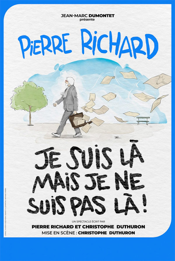 Je suis là mais je ne suis pas là ! Pierre Richard Site officiel